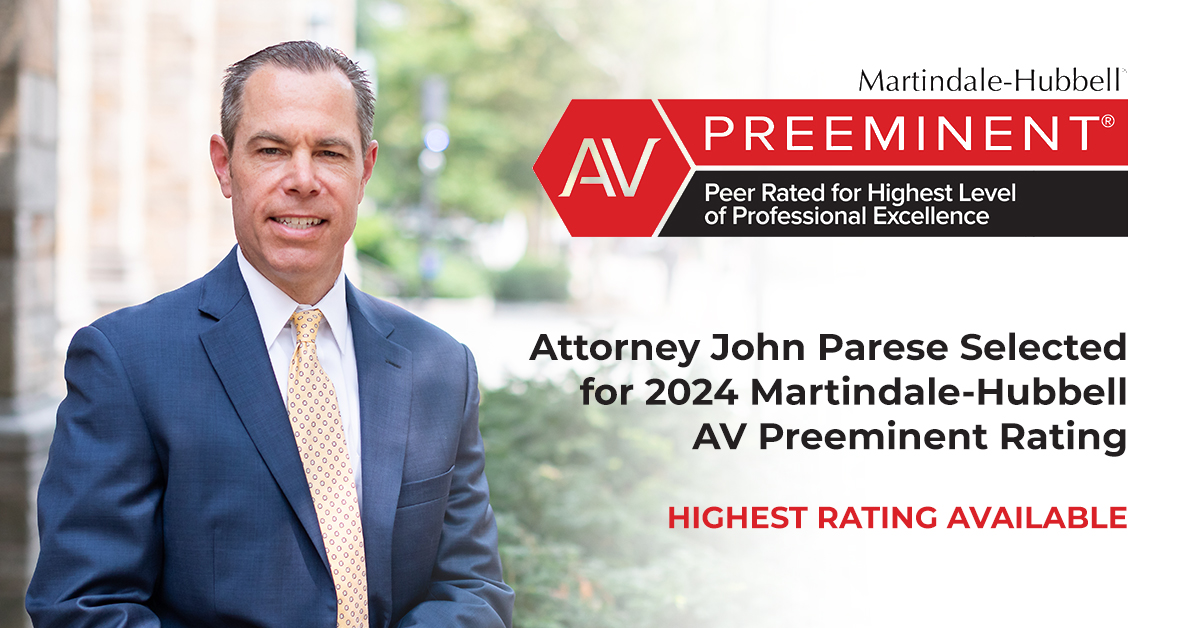 Attorney John Parese Maintains the Highest Possible Rating From Martindale-Hubbell® for 2024