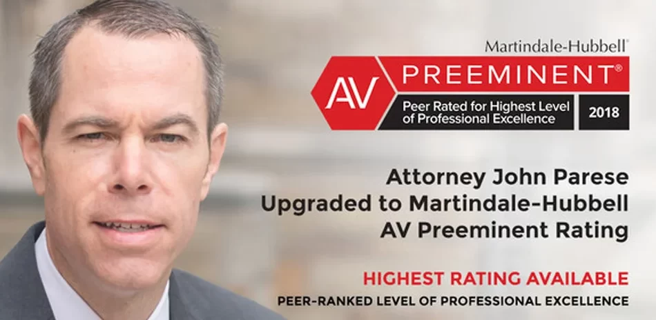 Attorney John Parese Has Achieved the Highest Possible Rating From Martindale-Hubbell®