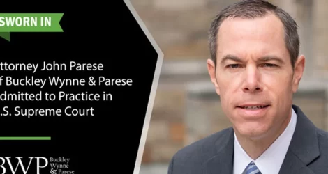 Attorney John Parese of Buckley Wynne & Parese Admitted to U.S. Supreme Court in 2019