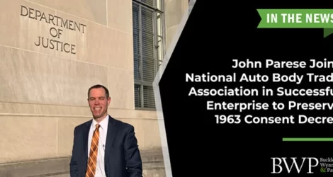 John Parese, New Haven Attorney, Joins National Auto Body Trade Association in Successful Enterprise to Preserve 1963 Consent Decree