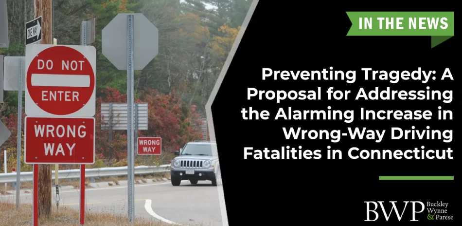 Preventing Tragedy: A Proposal for Addressing the Alarming Increase in Wrong-Way Driving Fatalities in Connecticut