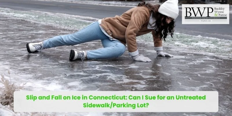 Slip and Fall on Ice in Connecticut: Can I Sue for an Untreated Sidewalk/Parking Lot?