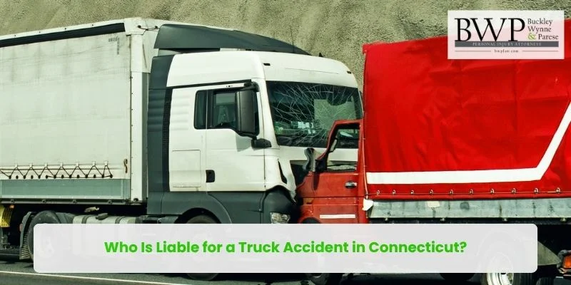 Who Is Liable for a Truck Accident in Connecticut?